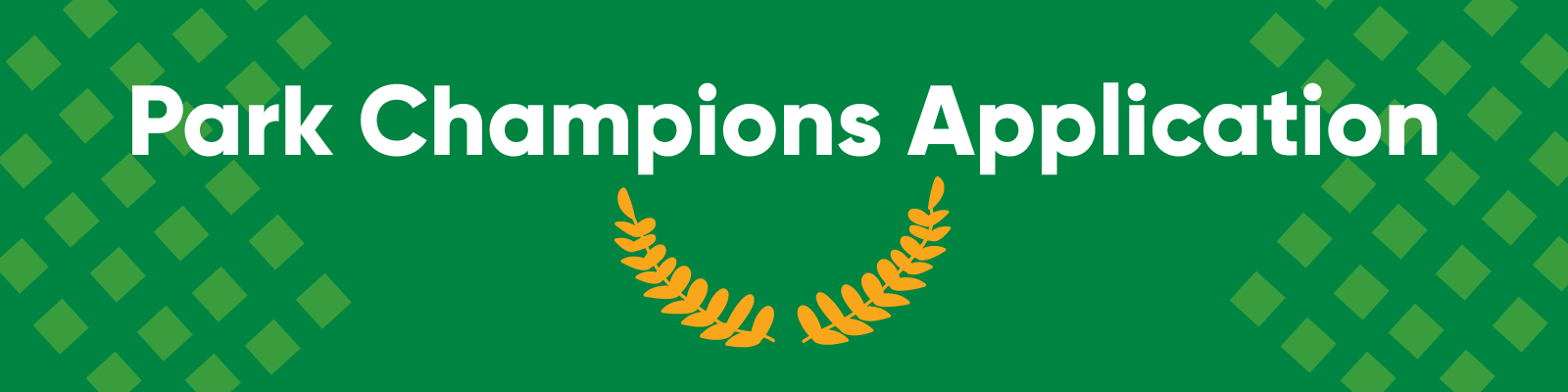 Image stating "Park Champions Application"